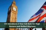 UK Introduces 3-Year ILR Rule for High Earners and Skilled Migrants